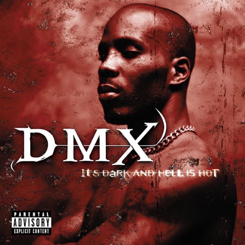 DMX - Its Dark And Hell Is Hot Full Album Deluxe