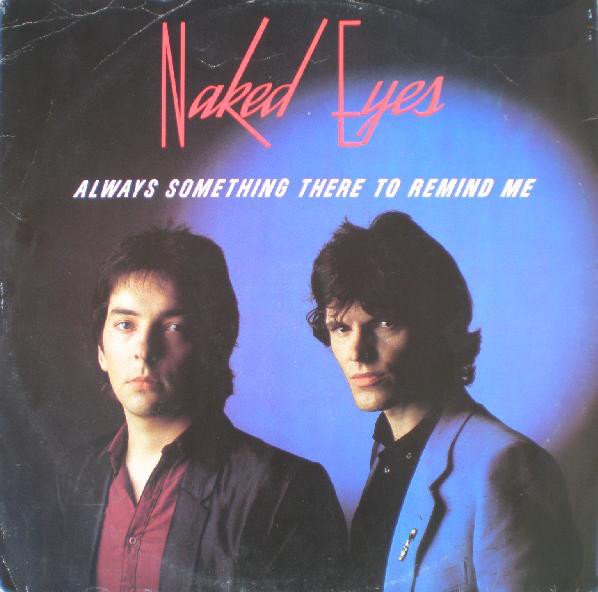 Naked Eyes Always Something There To Remind Me Reviews Album Of
