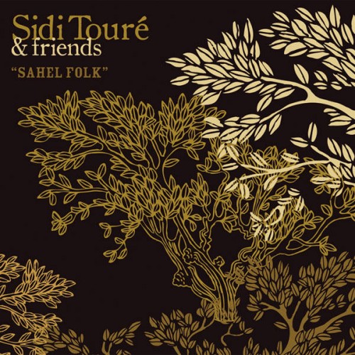 Sidi Touré  Sahel Folk  Reviews  Album of The Year