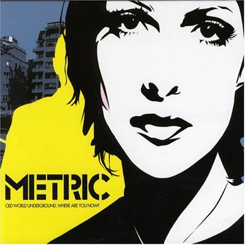 Metric - Old World Underground, Where Are You Now? - Reviews - Album of