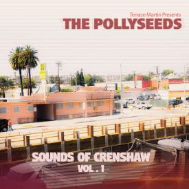 The Pollyseeds - The Sounds of Crenshaw Vol. 1