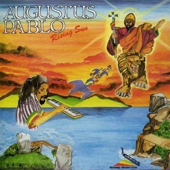Augustus Pablo - Rising Sun - Reviews - Album of The Year