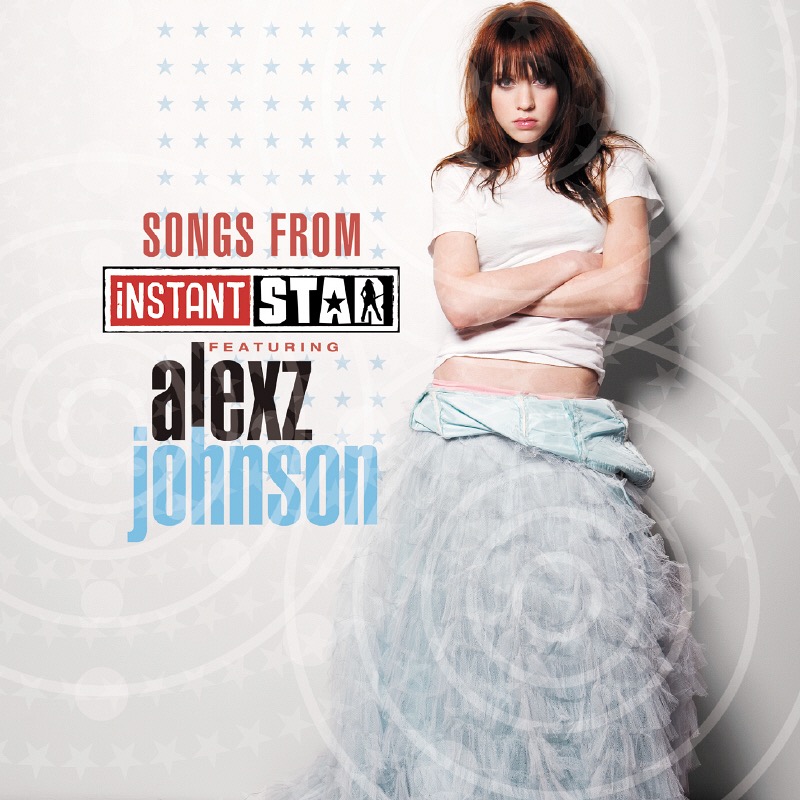 Alexz Johnson - Songs From Instant Star review by gordo - Album of The Year