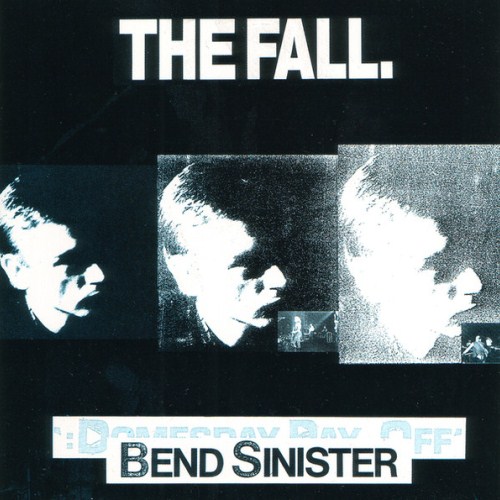 The Fall - Bend Sinister - Reviews - Album of The Year