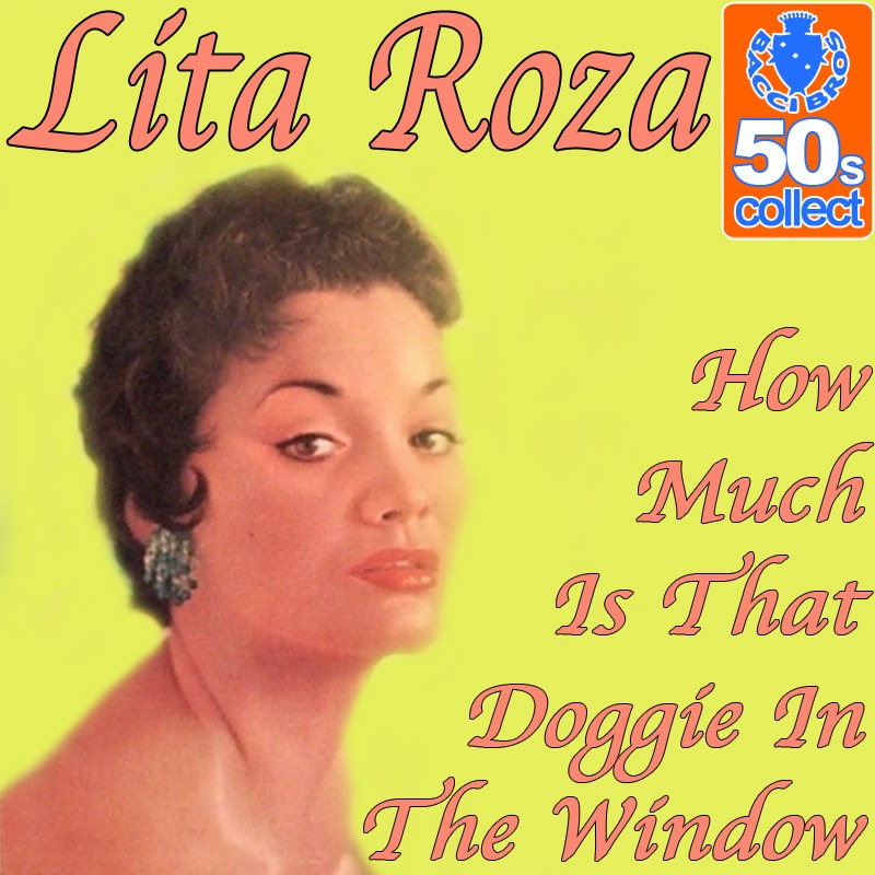 Lita Roza How Much Is That Doggie In The Window Reviews Album Lita roza how much is that doggie in the window reviews album