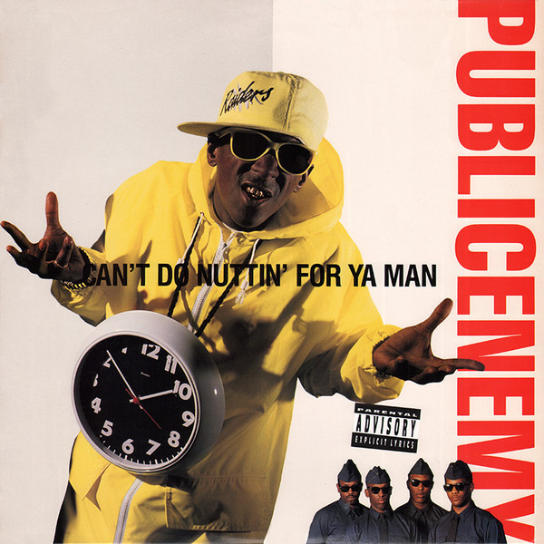 Public Enemy - Can't Do Nuttin' For Ya Man - Reviews - Album of The Year