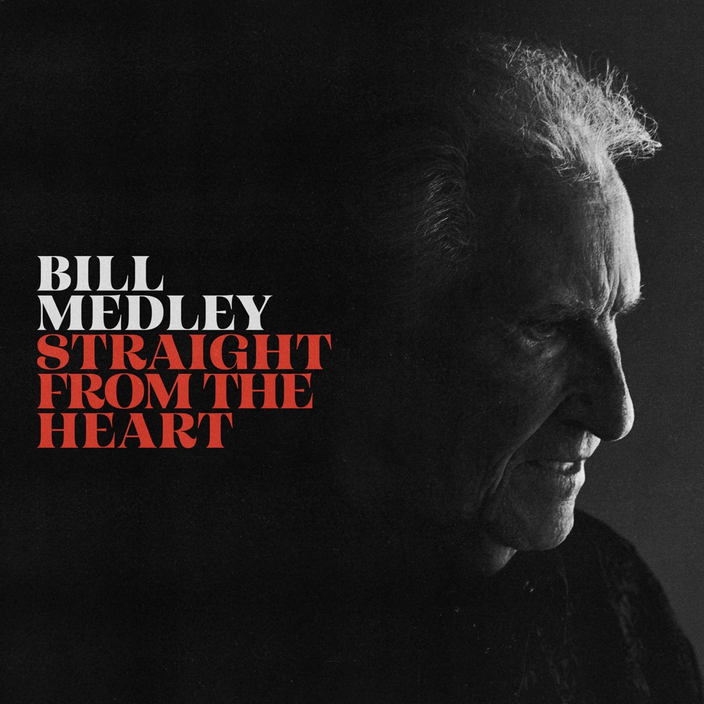 Bill Medley Straight From The Heart Reviews Album Of The Year Bill medley straight from the heart reviews album of the year