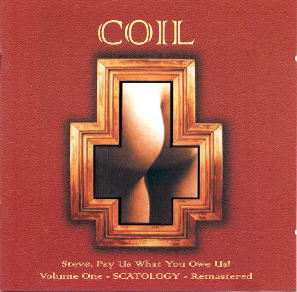 Coil scatology stev pay us what you owe us volume one reviews