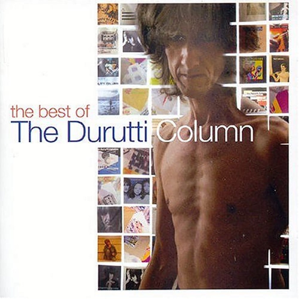 The Durutti Column The Best Of The Durutti Column Reviews Album 