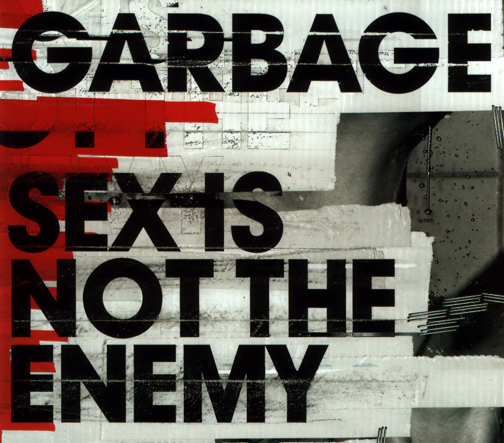 Garbage Sex Is Not The Enemy Reviews Album Of The Year