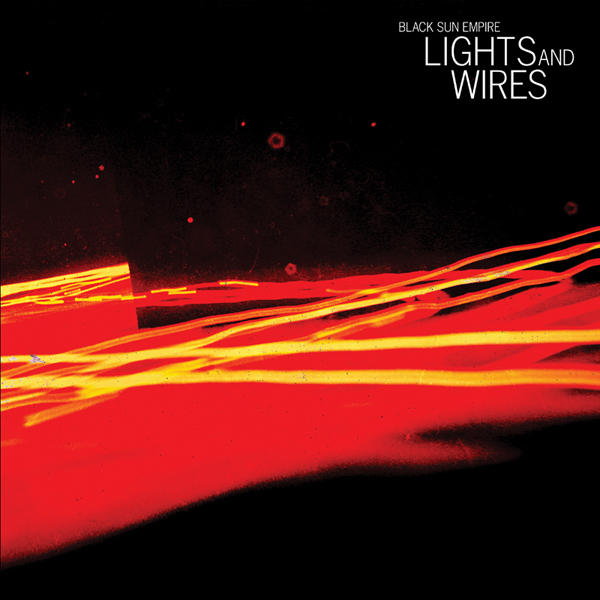 Black Sun Empire - Lights and Wires - Reviews - Album of The Year