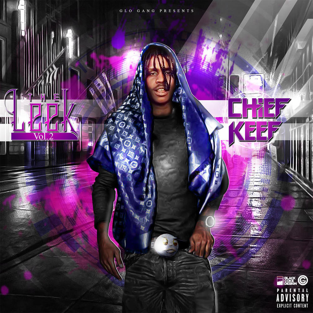Chief Keef The Leek Vol Reviews Album Of The Year