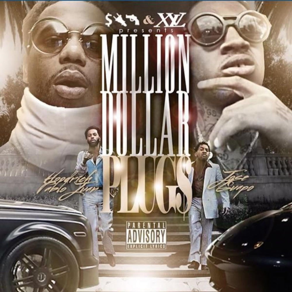 HoodRich Pablo Juan & Jose Guapo - Million Dollar Plugs (Mixtape ...