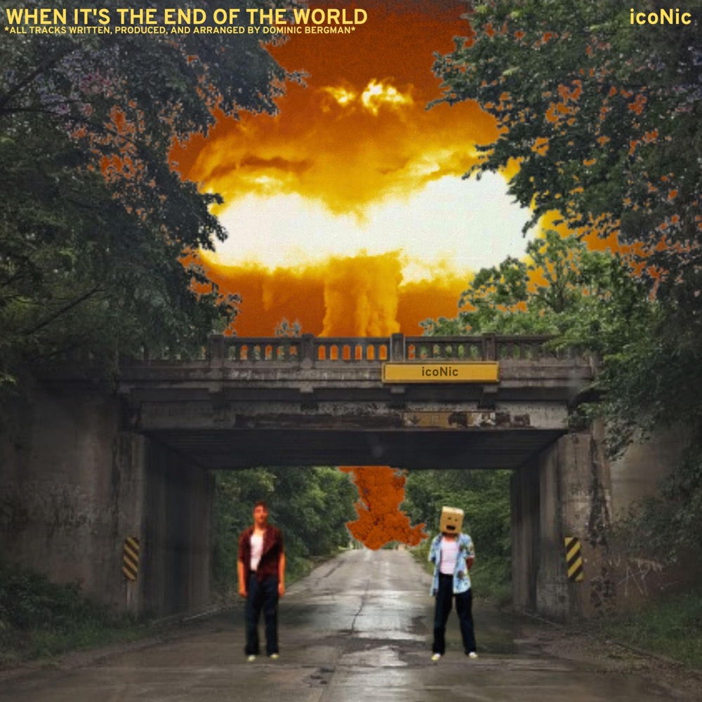 IcoNic - WHEN IT'S THE END OF THE WORLD - Reviews - Album of The Year