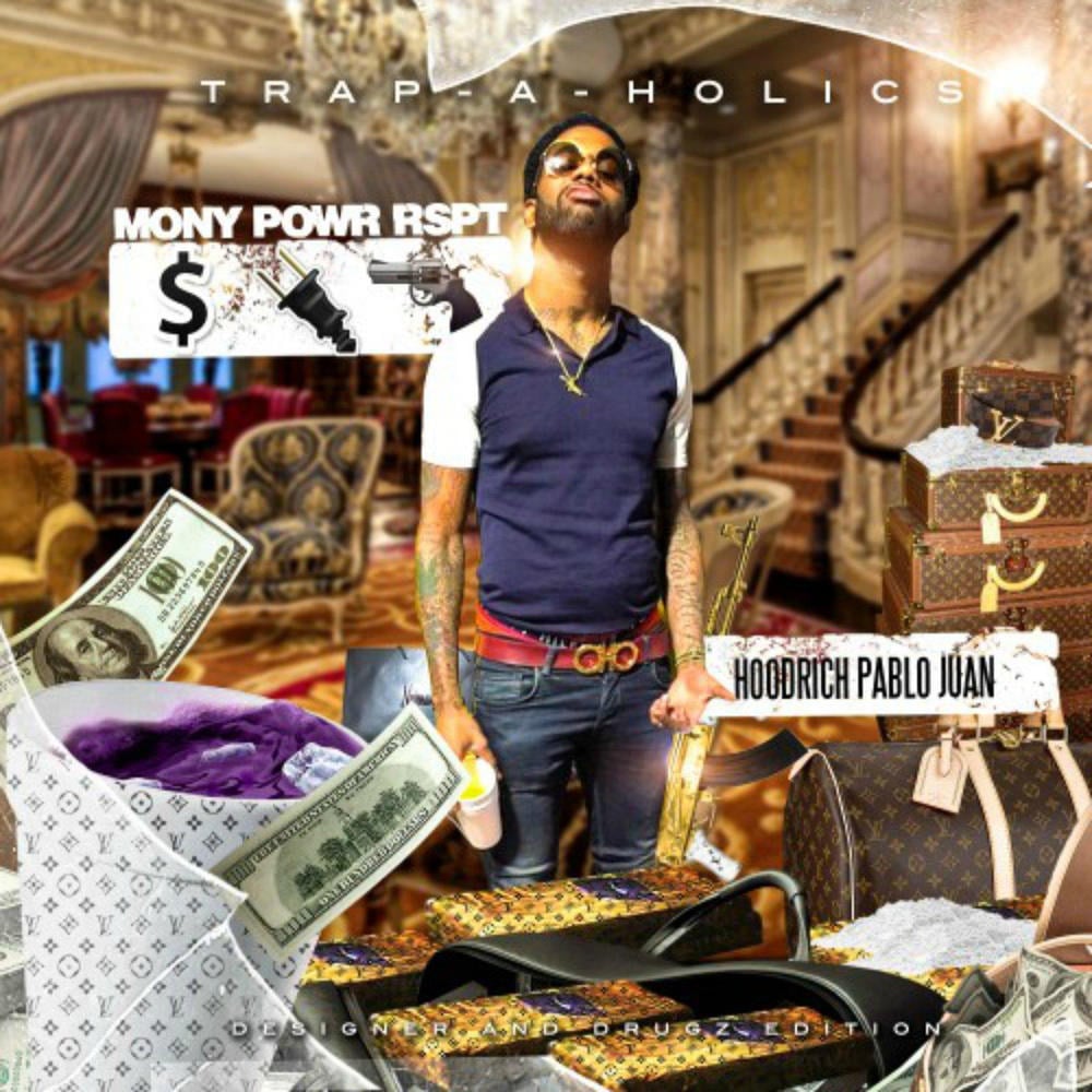 HoodRich Pablo Juan - Mony Powr Rspt: Designer Drugz Edition - Reviews -  Album of The Year