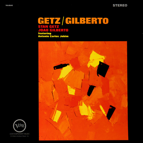 Stan Getz & João Gilberto - Getz/Gilberto review by thebahbinator ...