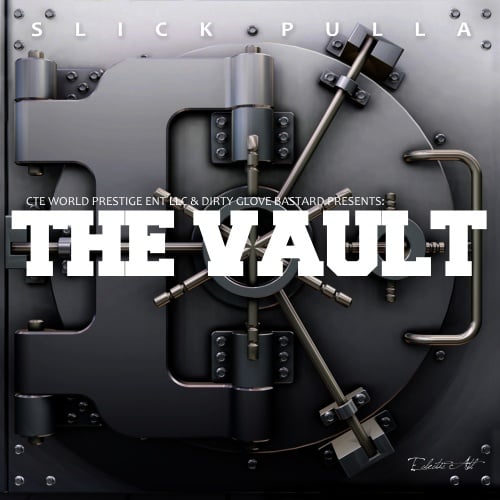 Slick Pulla - The Vault (Mixtape) - Reviews - Album of The Year