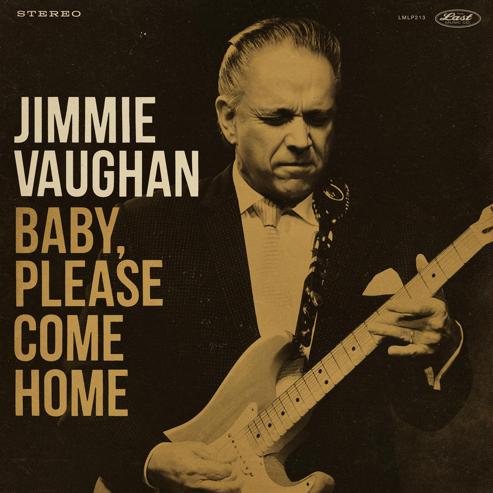 Jimmie Vaughan Baby Please Come Home Reviews Album Of The Year