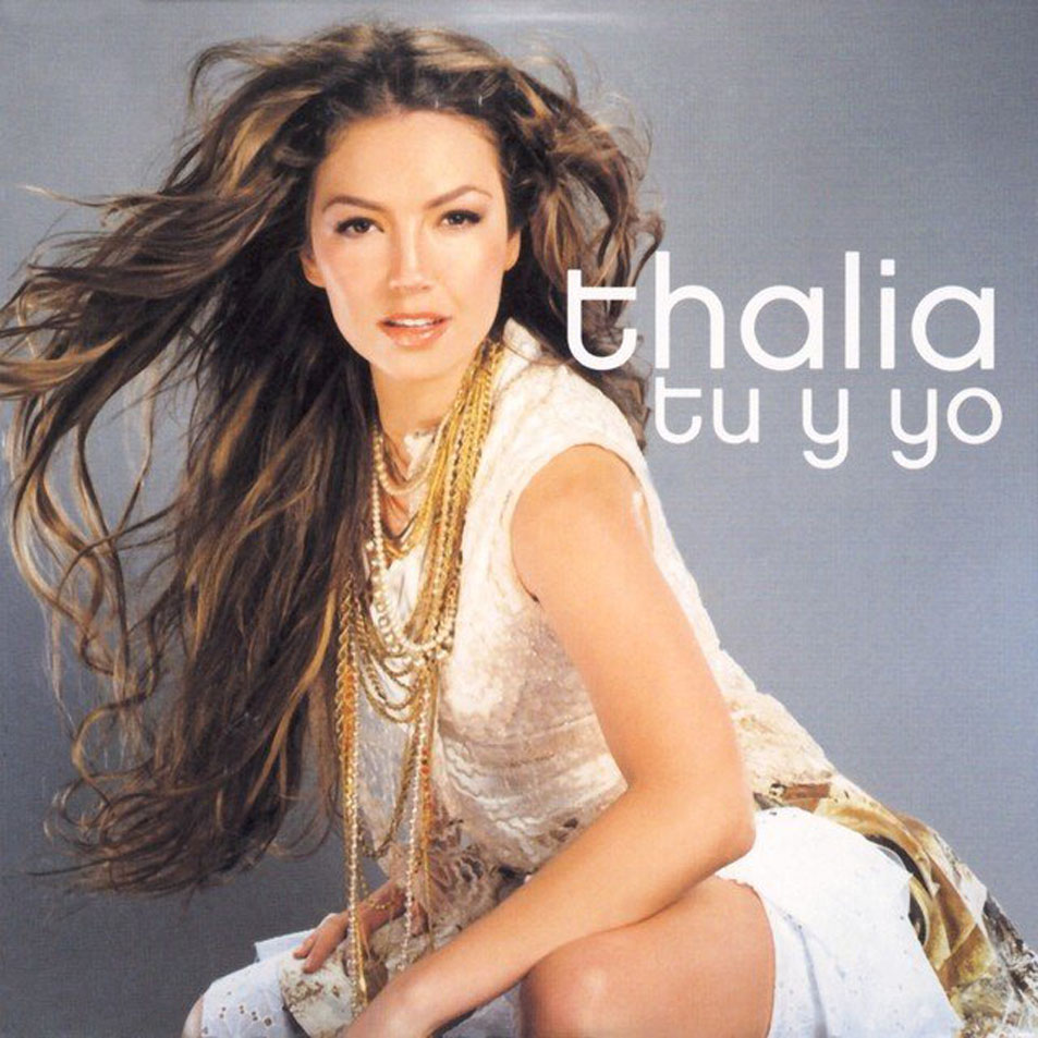 Thalía - Tu y Yo - Reviews - Album of The Year