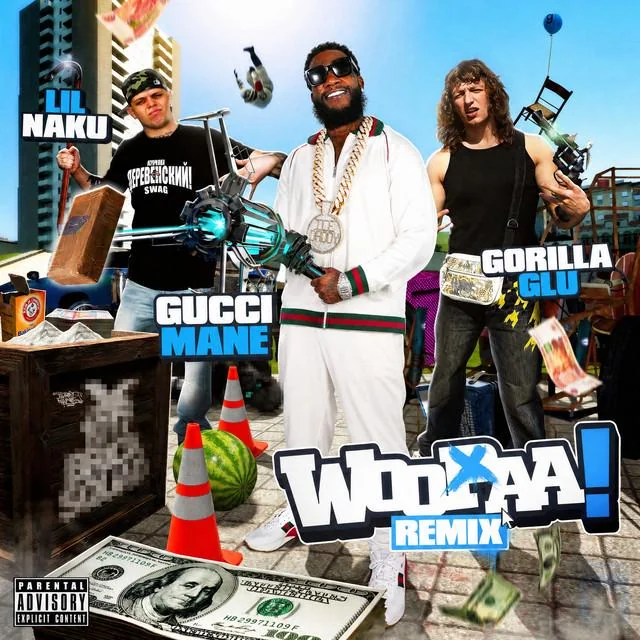 GORILLA GLUE, LIL NAKUR & Gucci Mane - WOOPAAA REMIX (Single