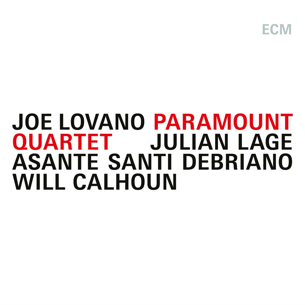 Joe Lovano - Paramount Quartet - Reviews - Album of The Year