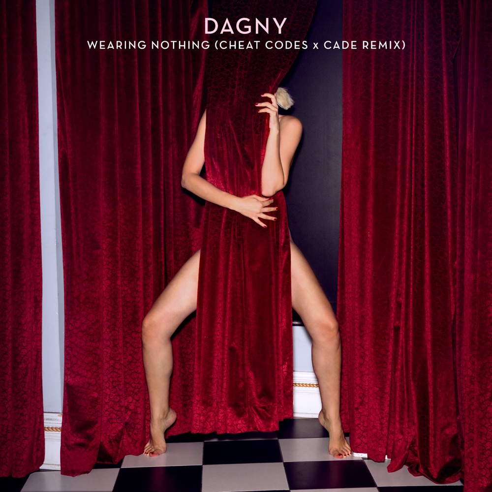 Dagny - Wearing Nothing (Cheat Codes X CADE Remix) (Single) - Reviews ...