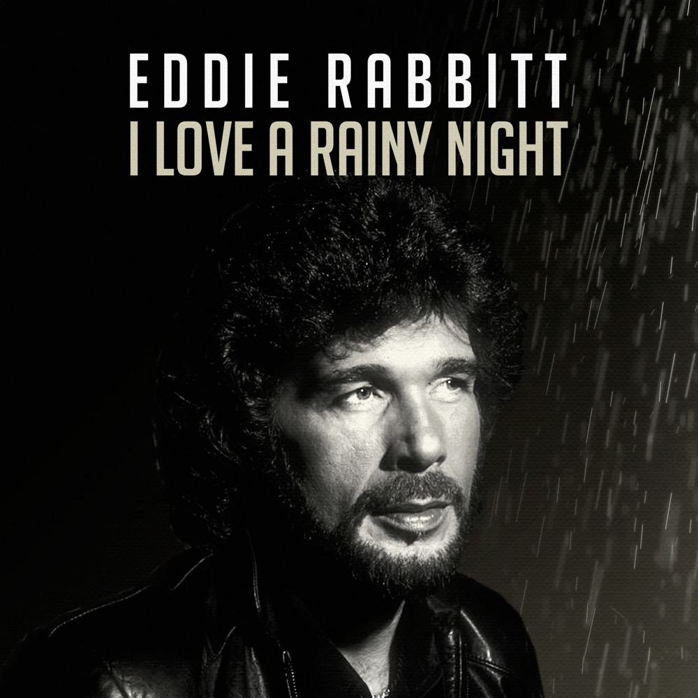 eddie rabbitt i love a rainy night