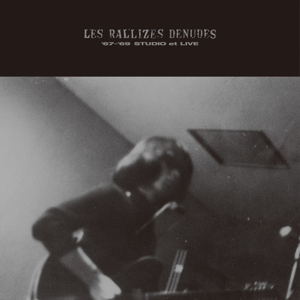 Les Rallizes Dénudés - '67-'69 Studio et live (Live) - Reviews
