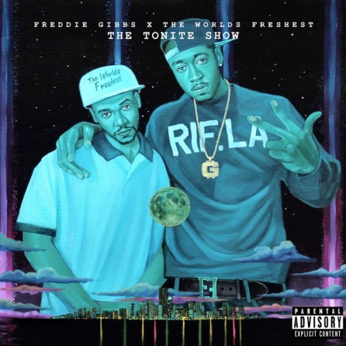 Freddie Gibbs & DJ.Fresh - The Tonite Show (Mixtape) - Reviews