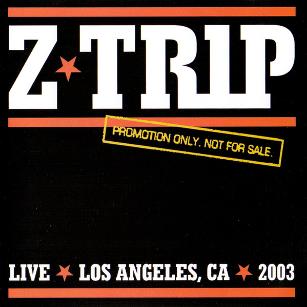 Z-Trip - Live Los Angeles, CA 2003 - Reviews - Album of The Year