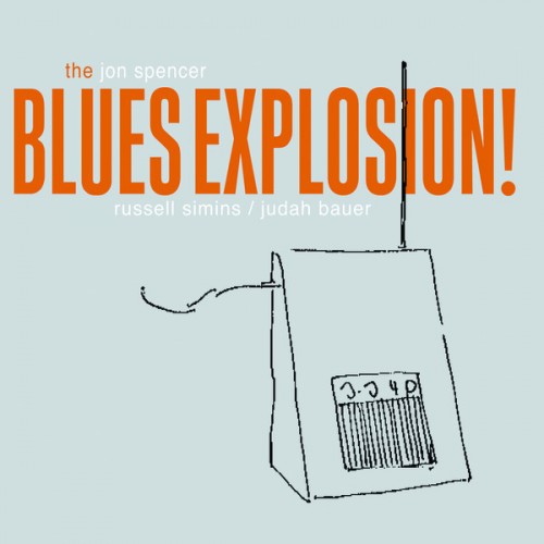 The Jon Spencer Blues Explosion - Orange - Reviews - Album of The Year