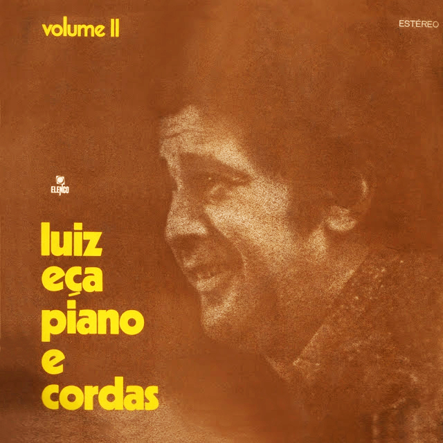 Luiz Eça - Piano e Cordas Volume II - Reviews - Album of The Year