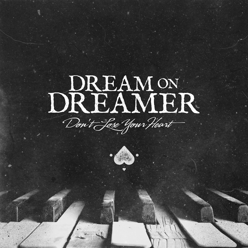 Dream On Dreamer Don T Lose Your Heart Reviews Album Of The Year