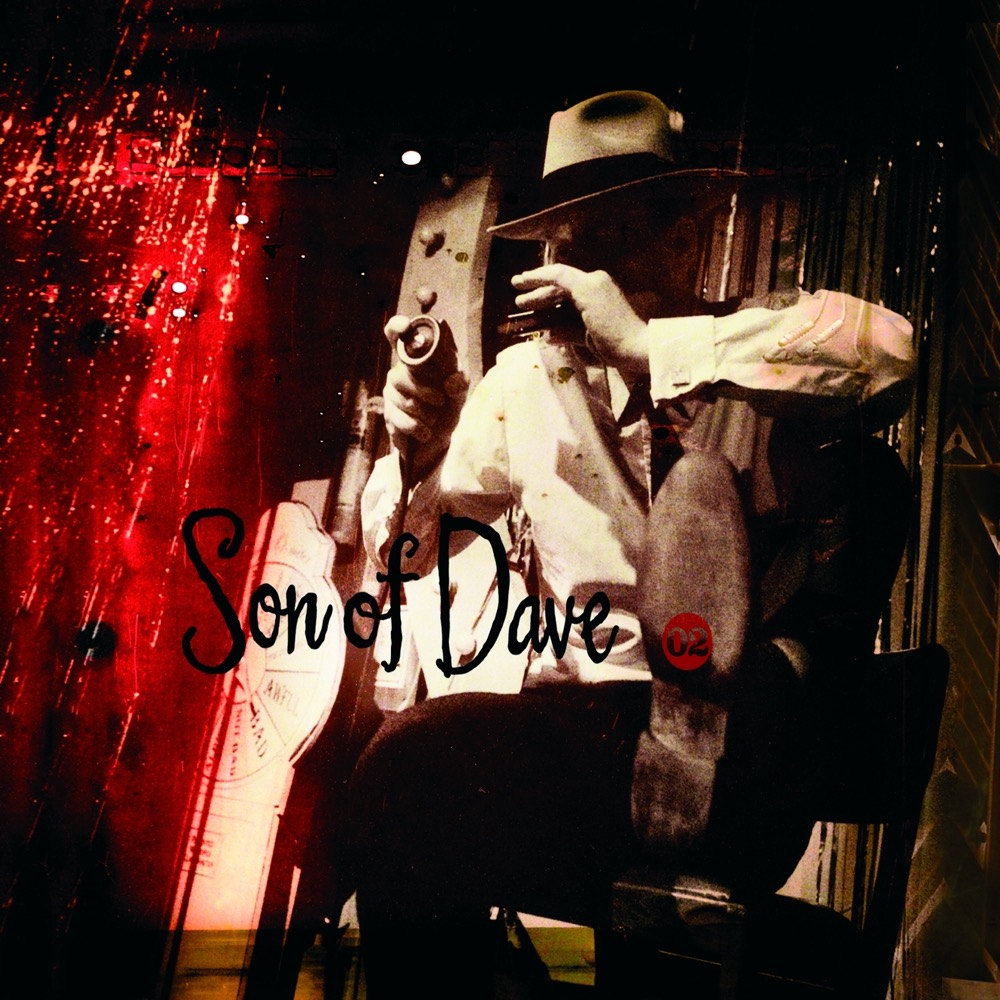 Son Of Dave - O2 - Reviews - Album of The Year