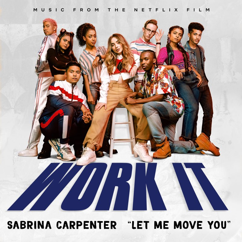 Sabrina Carpenter - Let Me Move You (From the Netflix film "Work It