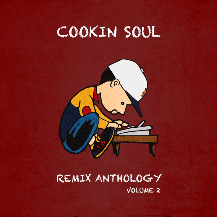 Cookin Soul - Remix Anthology, Vol. 2 (2005​-​2015) - Reviews