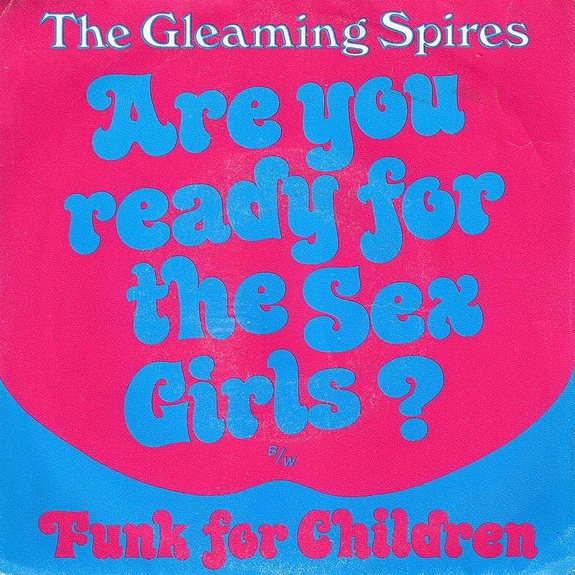 Gleaming Spires Are You Ready For The Sex Girls Reviews Album Of The Year 