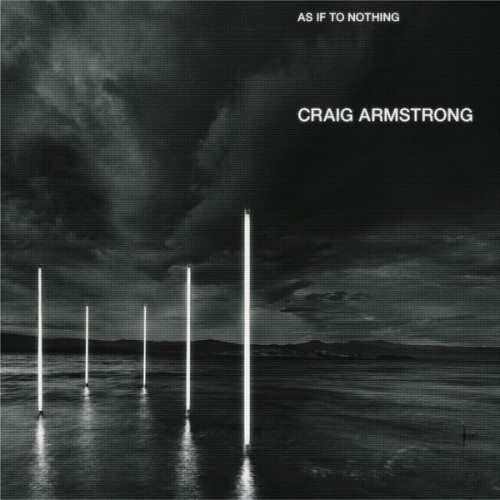 Craig Armstrong - As If to Nothing - Reviews - Album of The Year