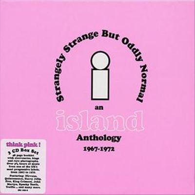 Various Artists - Strangely Strange But Oddly Normal- An Island Anthology  1967-1972 - Reviews - Album of The Year