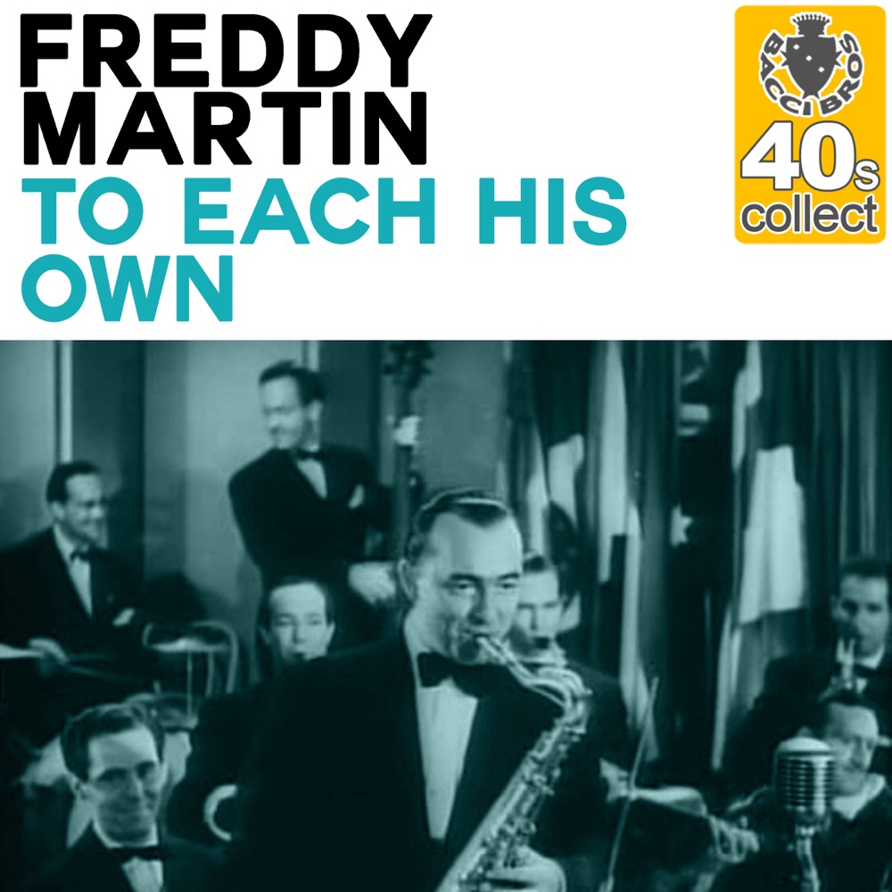 Freddy Martin - To Each His Own - Reviews - Album of The Year