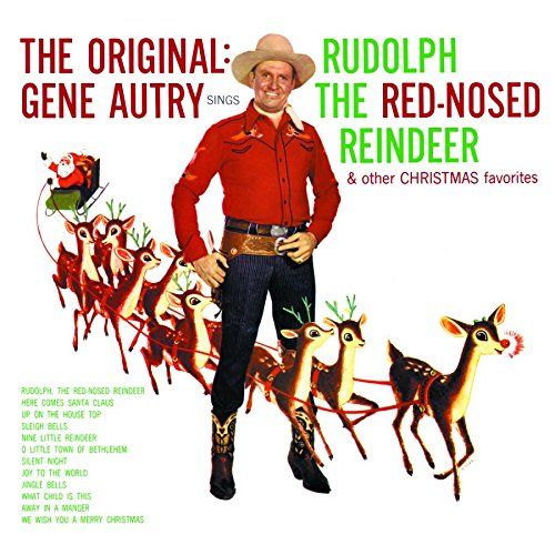 Gene Autry - The Original: Gene Autry Sings Rudolf The Red-Nosed ...