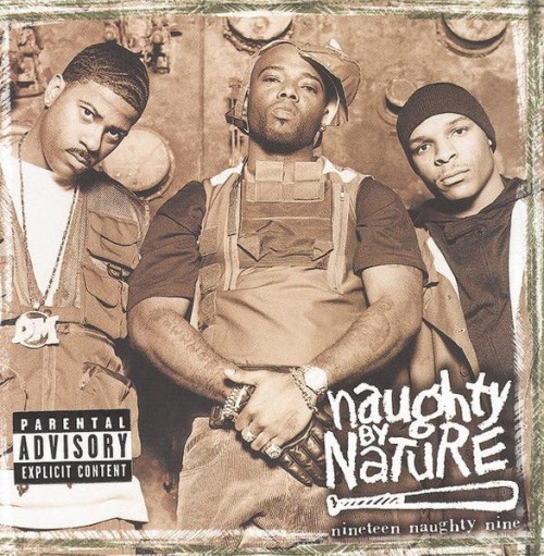 system død repræsentant Naughty By Nature - Nineteen Naughty Nine: Nature's Fury - Reviews - Album  of The Year