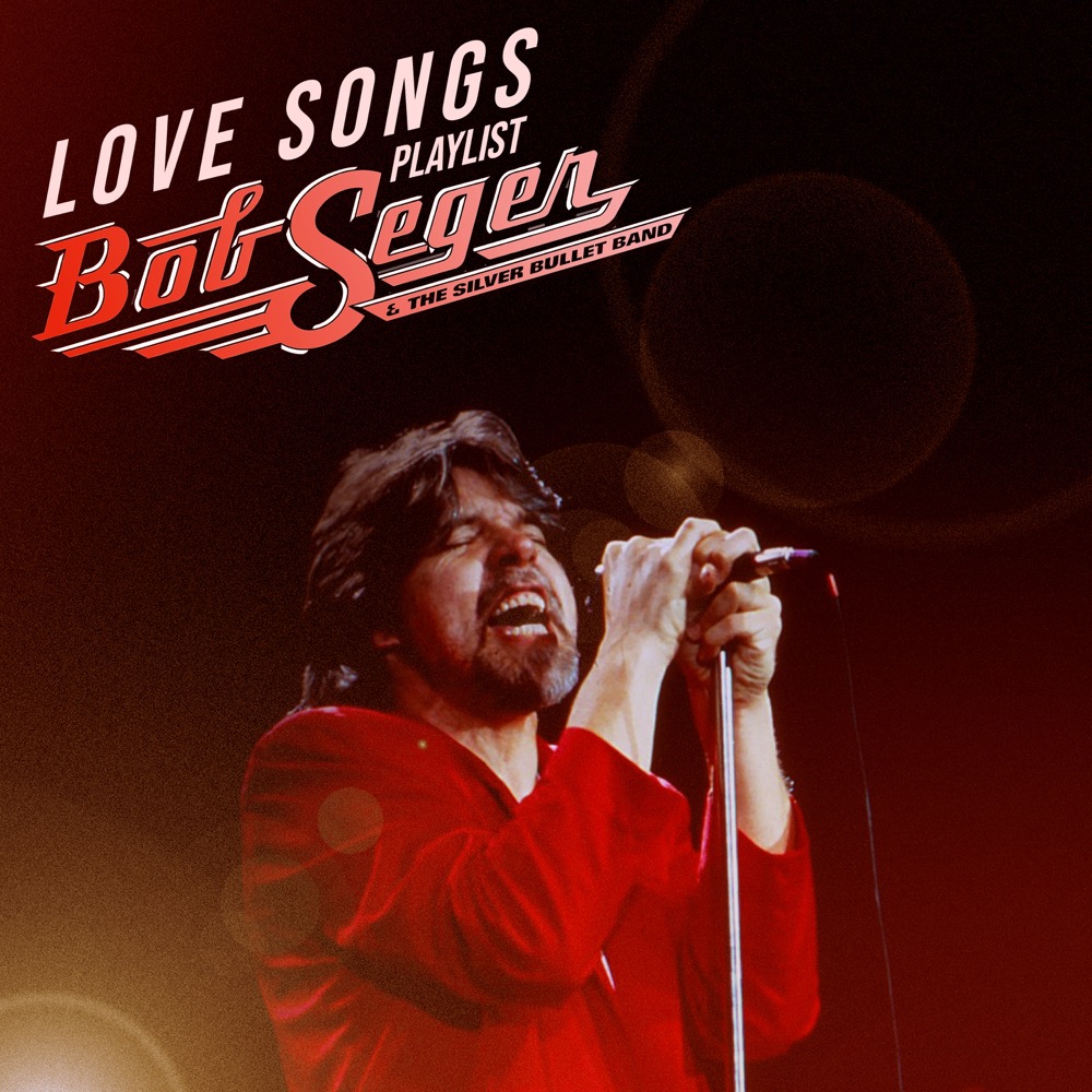 Bob Seger Love Songs Reviews Album Of The Year