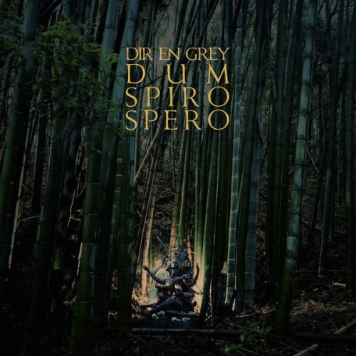 Dir En Grey - Dum Spiro Spero - Reviews - Album of The Year