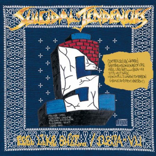 Suicidal Tendencies - Controlled by Hatred/Feel Like Shit