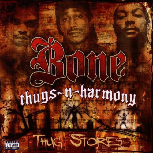 Bone ThugsNHarmony Thug Stories Reviews Album of