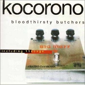Bloodthirsty butchers/Kocorono DEMO-