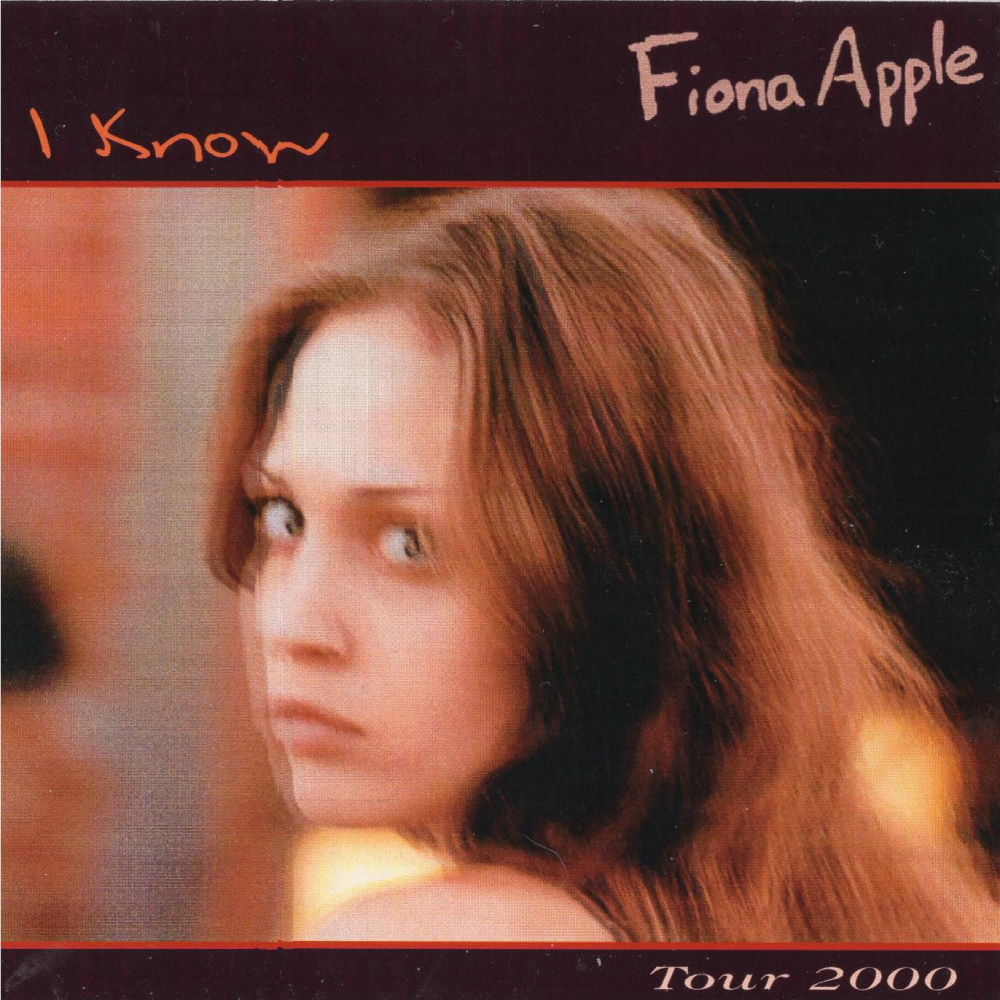 Fiona Apple - I Know (Japan Tour Bootleg) - Reviews - Album of The Year