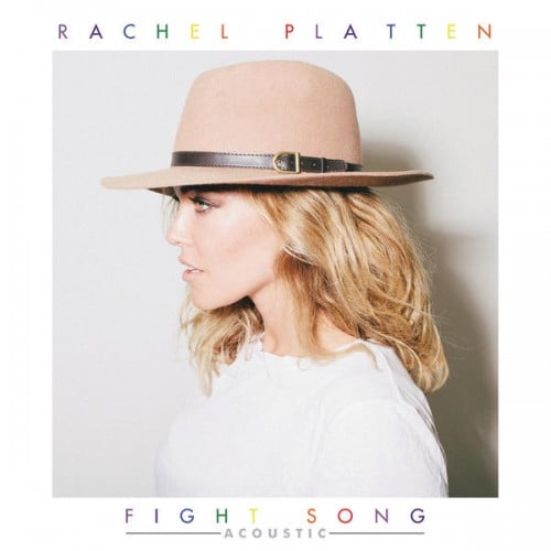 Rachel Platten - Fight Song - Reviews - Album of The Year