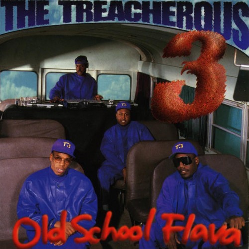 The Treacherous Three - Old School Flava - Reviews - Album of The Year